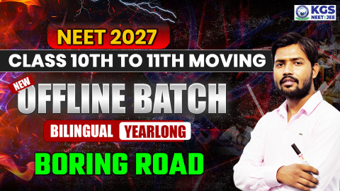 Class 10th to 11th Moving Offline Yearlong Bilingual Batch - Boring Road  NEET 2027