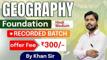 Geography Foundation By Khan Sir (Recorded)