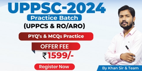 UPPSC-2024 Prelims Practice Batch (UPPSC & RO/ARO)