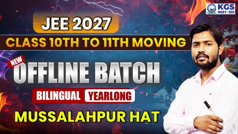 Class 10th to 11th Moving Yearlong Bilingual Batch - Musallahpur Hat JEE 2027